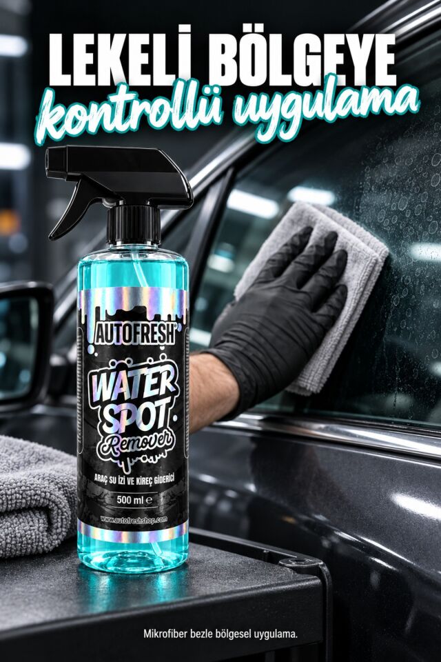 Water Spot Remover | Araç Su İzi ve Kireç Lekesi Temizleyici 500 ml